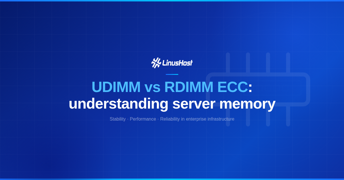 UDIMM vs RDIMM ECC: understanding server memory differences
