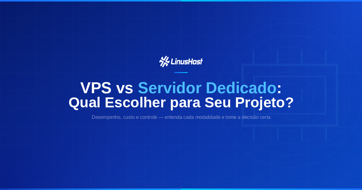 VPS vs Servidor Dedicado: Qual é a Melhor Opção para o Seu Projeto?