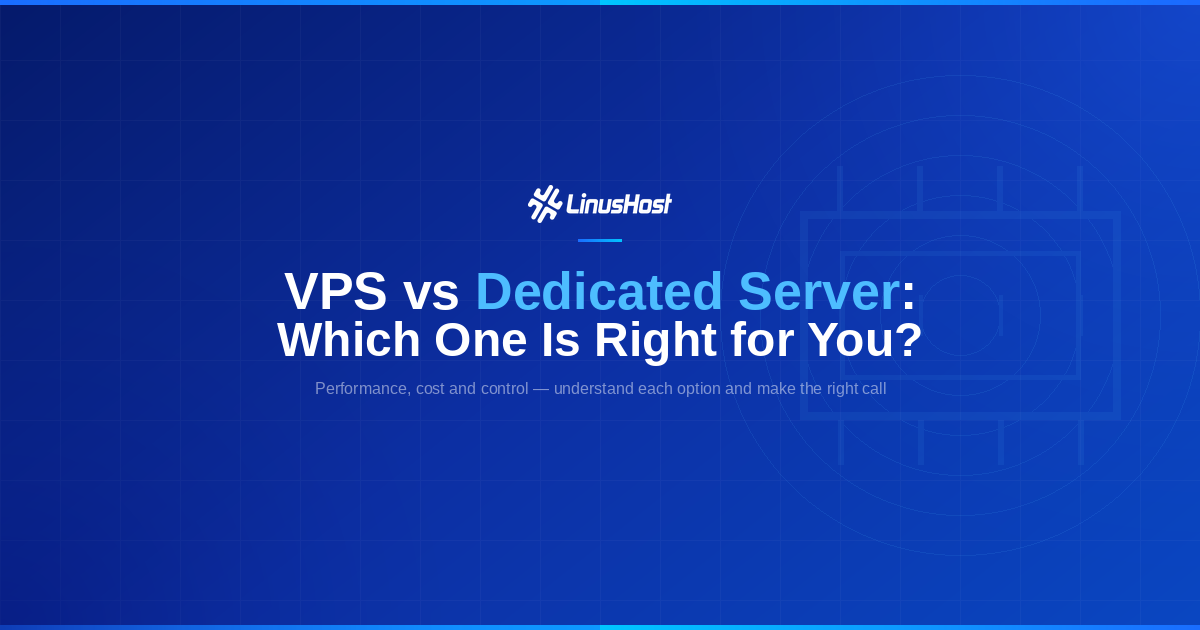 VPS vs Dedicated Server: Which One Is Right for Your Project?